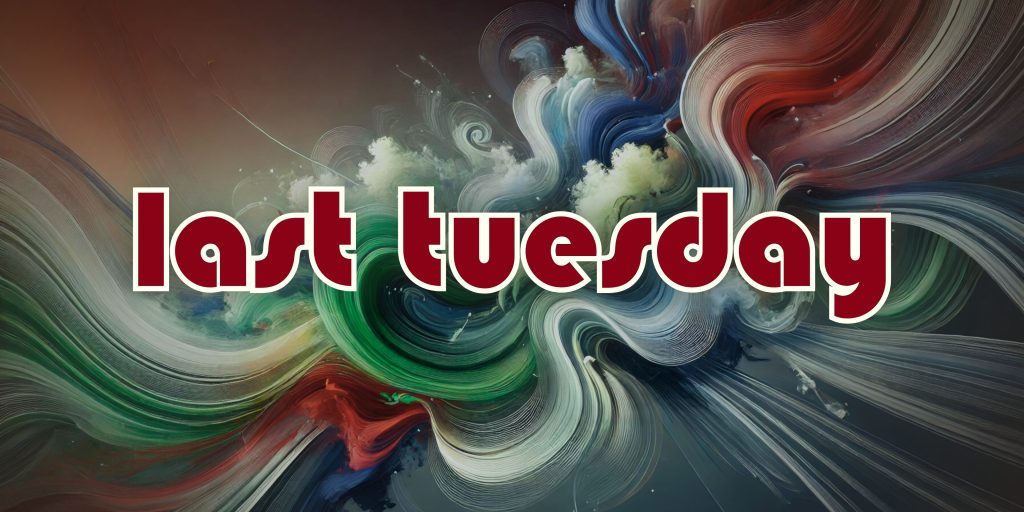 Last Tuesday_1
